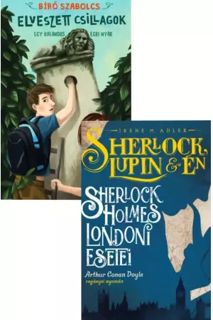 Sherlock, Lupin és én + Elveszett csillagok - Egy kalandos egri nyár