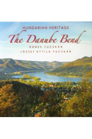 Hungarian Heritage - The Danube Bend /Magyar örökség - A Dunakanyar (angol)