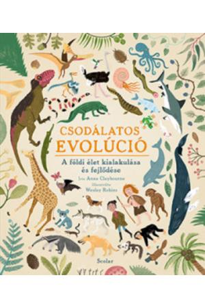 Csodálatos evolúció - A földi élet kialakulása és fejlődése