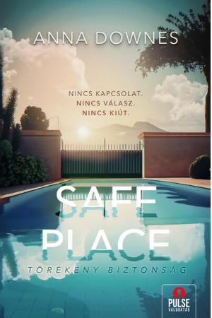 Safe Place - Törékeny biztonság