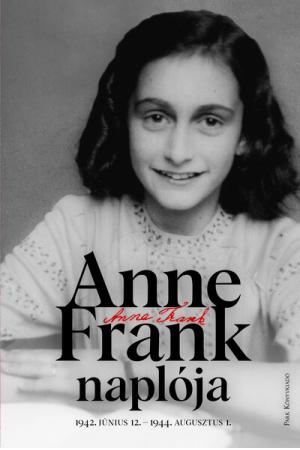 Anne Frank naplója - 1942. június 12. - 1944. augusztus 1. (11. kiadás)