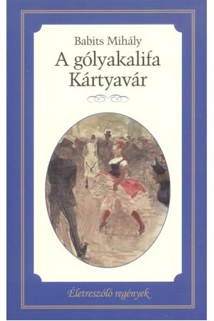 A gólyakalifa - Kártyavár /Életreszóló regények 18.
