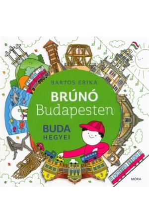 Buda hegyei - Brúnó Budapesten 2. (2. kiadás)