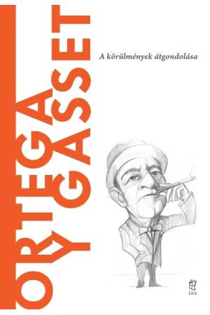 Ortega y Gasset - A világ filozófusai 19.