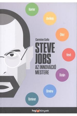 Steve Jobs, az innováció mestere