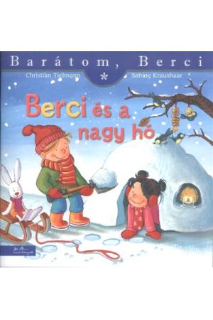 Berci és a nagy hó - Barátom, Berci 5.