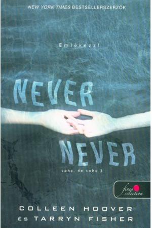 Never Never - Soha, de soha 3.. /Never 3.