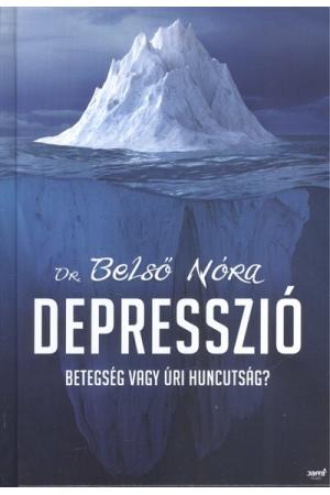 Depresszió /Betegség vagy úri huncutság?