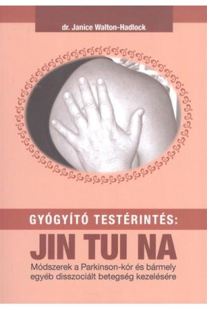 Gyógyító testérintés: Jin Tui Na