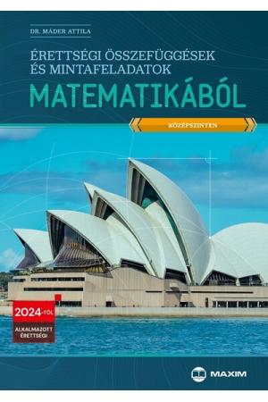 Érettségi összefüggések és mintafeladatok matematikából (középszinten) - 2024-től érvényes