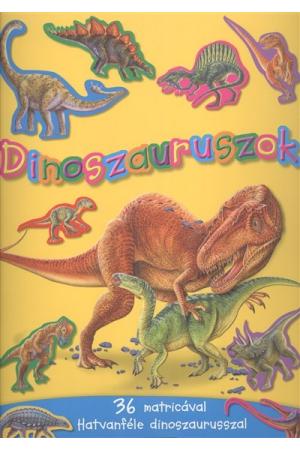 Dinoszauruszok /36 matricával - hatvanféle dinoszaurusszal