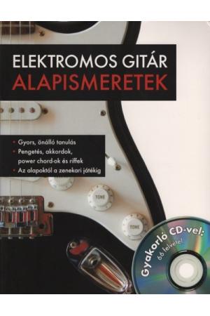 Elektromos gitár alapismeretek - Gyakorló CD-vel: 66 felvétel