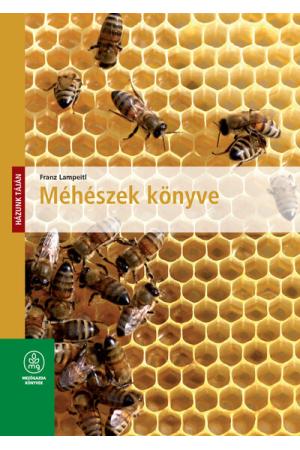 Méhészek könyve - Házunk táján (új kiadás)