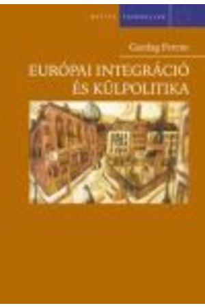Európai integráció és külpolitika