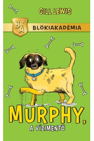 Murphy, a vízimentő /Blökiakadémia
