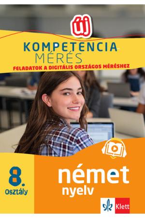 Kompetenciamérés: Feladatok a digitális országos méréshez - Német nyelv 8. osztály - 100 mintafeladat a felkészülést segítő appl