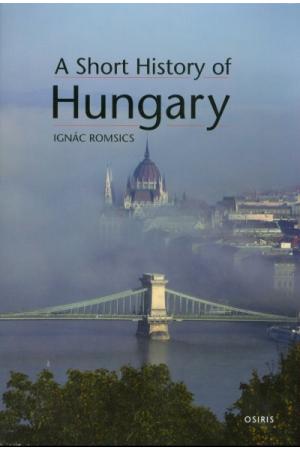 A Short History of Hungary