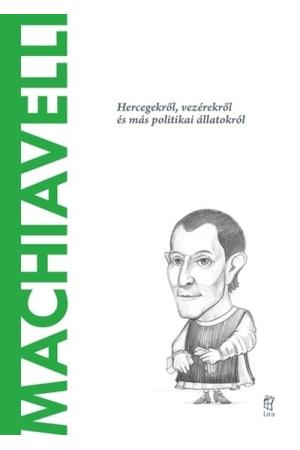 Machiavelli - A világ filozófusai 33.