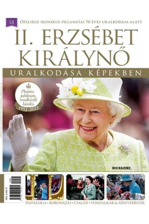 II. Erzsébet Királynő uralkodása képekben - Bookazine Plusz