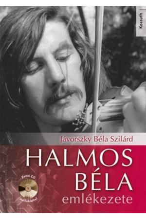 Halmos Béla emlékezete /Zenei cd melléklettel