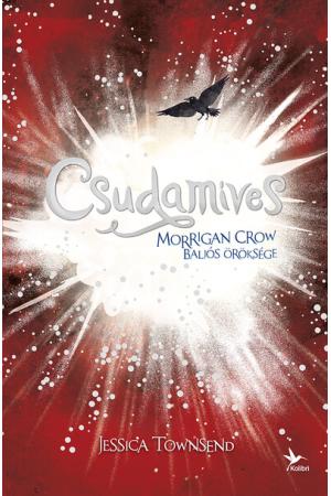 Nevermoor 2. - Csudamíves - Morrigan Crow baljós öröksége (2. kiadás)