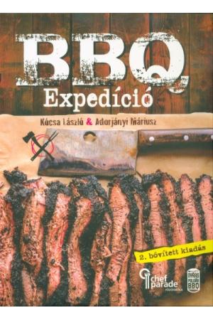 BBQ Expedíció - Felfedezőút a lassú tűzön-füstön sütés világában (2. kiadás)