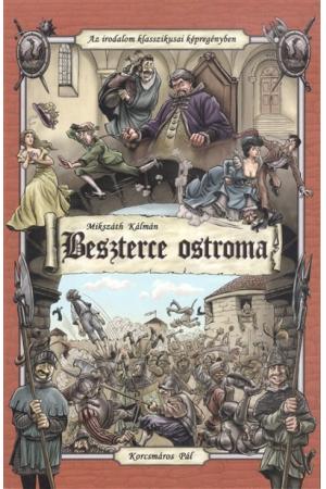 Beszterce ostroma /Az irodalom klasszikusai képregényben