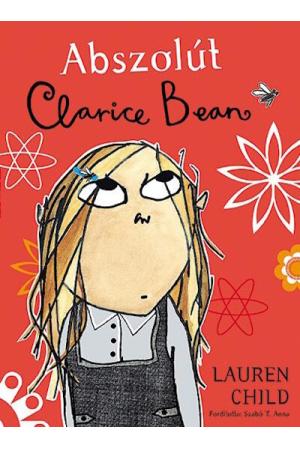 Clarice Bean 1. - Abszolút Clarice Bean