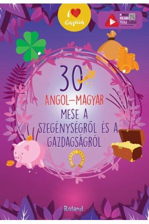 30 angol-magyar mese a szegénységről és a gazdagságról - I love English (új kiadás)