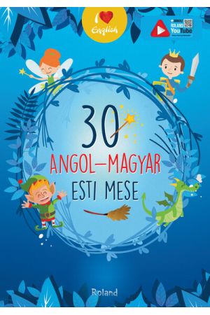 30 angol-magyar esti mese - I love English (új kiadás)