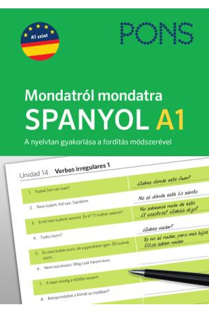 PONS Mondatról mondatra Spanyol A1 - A nyelvtan gyakorlása a fordítás módszerével.