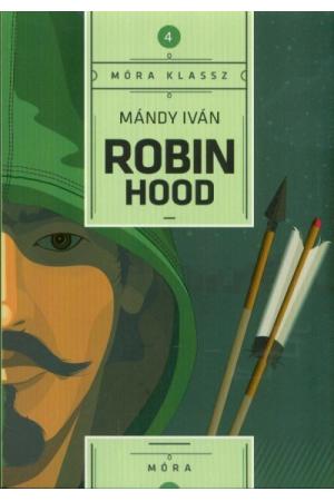 Robin Hood - Móra klassz 4.