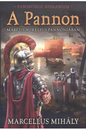 A Pannon /Marcus Aurelius Pannóniában