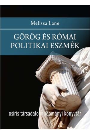 Görög és római politikai eszmék - Osiris Társadalomtudományi Könyvtár