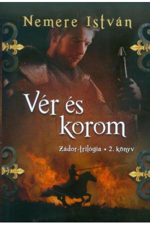 Vér és korom /Zádor-trilógia 2.