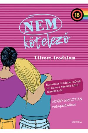 NEM kötelező 2. - Tiltott irodalom - Klasszikus irodalmi művek az azonos neműek közti szerelemről