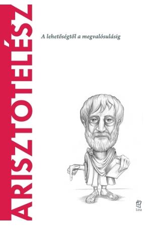 Arisztotelész - A világ filozófusai 4.