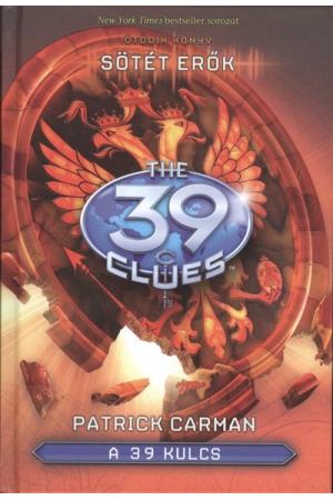 The 39 Clues - A 39 kulcs 05. /Sötét erők