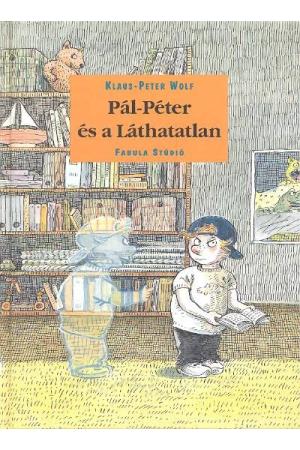 Pál-Péter és a láthatatlan