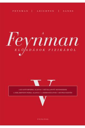 A Feynman-előadások fizikából V. - A kvantumfizika alapjai, kétállapotú rendszerek, a szilárdtest-fizika alapjai, a hidrogénatom