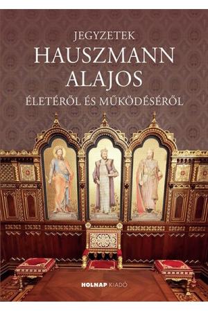 Jegyzetek Hauszmann Alajos életéről és működéséről