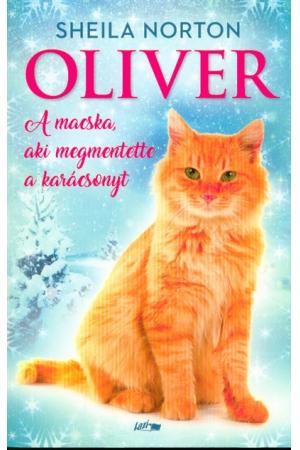 Oliver - A macska, aki megmentette a karácsonyt