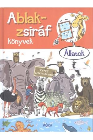 Ablak-Zsiráf könyvek: Állatok /Képes gyereklexikon