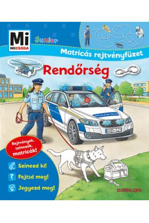 Rendőrség - Mi MICSODA Junior Matricás rejtvényfüzet - Rejtvények, színezők, matricák! - Mi MICSODA Junior Mat