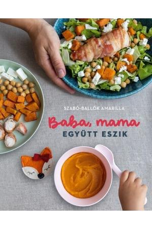 Baba, mama együtt eszik (új kiadás)