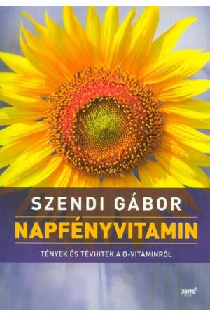 Napfényvitamin /Tények és tévhitek a D-vitaminról (2. kiadás)
