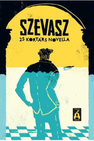 Szevasz - 25 kortárs novella