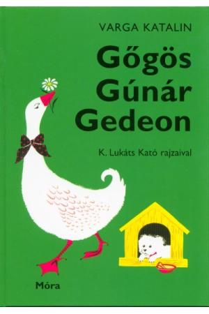 Gőgös Gúnár Gedeon (50. kiadás)