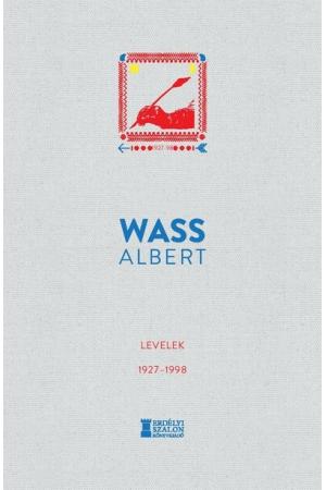 Levelek 1927-1998 - Wass Albert Művei