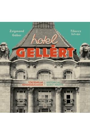 Hotel Gellért - Történelmi vendégéjszakák